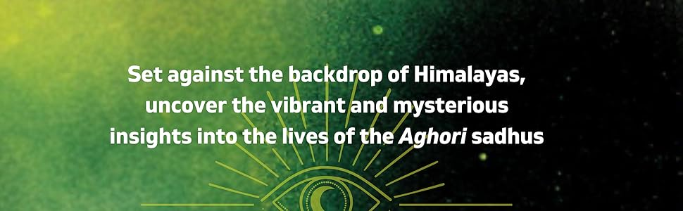 Aghori: An Untold Story | IndiBloggers 