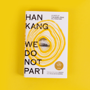 We Do Not Part | Han Kang | A Haunting Novel of Memory | IndiBloggers