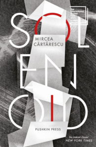 Solenoid | Mircea Cărtărescu | Philosophical Novel | IndiBloggers